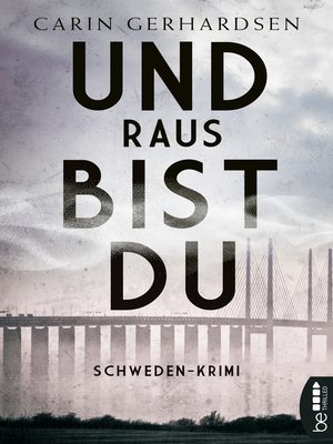 cover image of Und raus bist du
